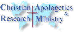 The Christian Apologetics and Research Minisitry